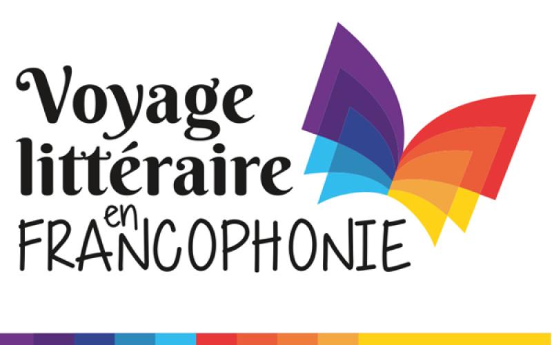 Voyage littéraire en francophonie