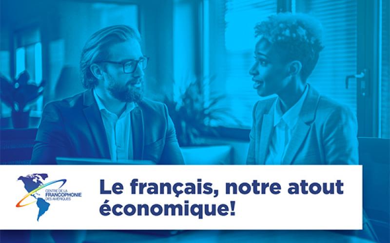 Le français, notre atout économique!